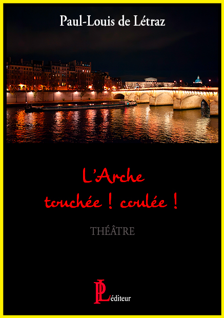 Photo recto-verso de l'édition théâtrale : L'Arche touchée ! Coulée !